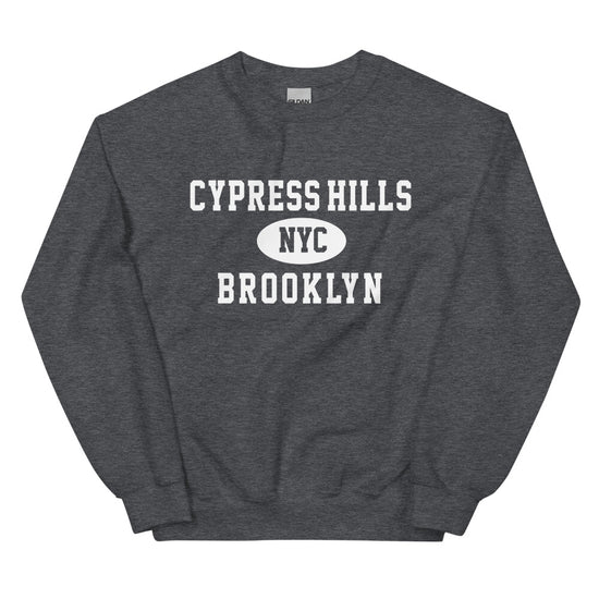 Cypress Hills Brooklyn NYC Adult Unisex Sweatshirt