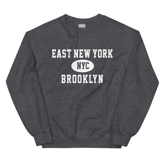East New York Brooklyn NYC Adult Sweatshirt