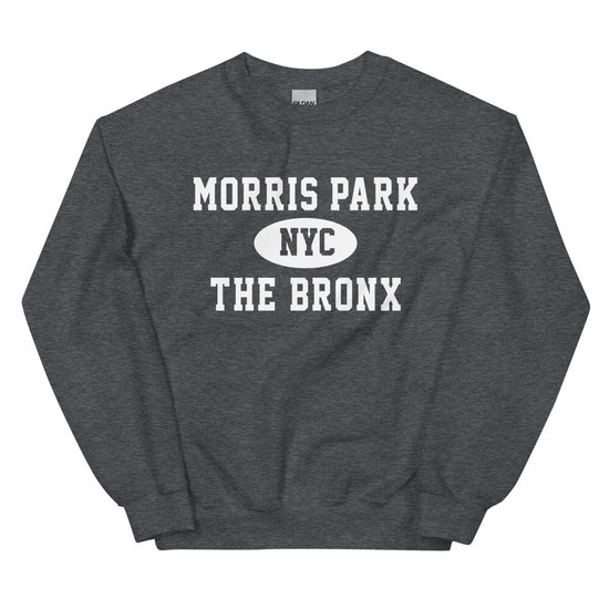 Morris Park Bronx NYC Adult Unisex Sweatshirt