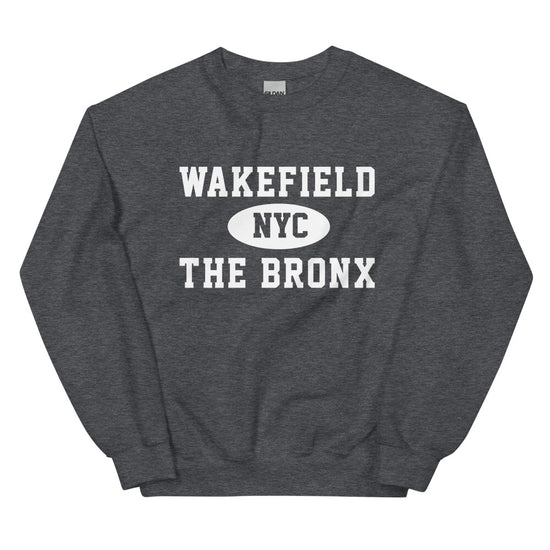 Wakefield Bronx NYC Adult Unisex Sweatshirt