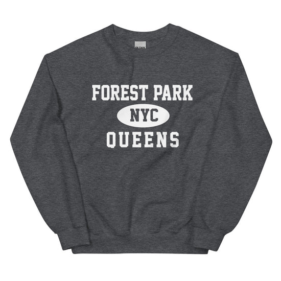 Forest Park Queens NYC Adult Unisex Sweatshirt