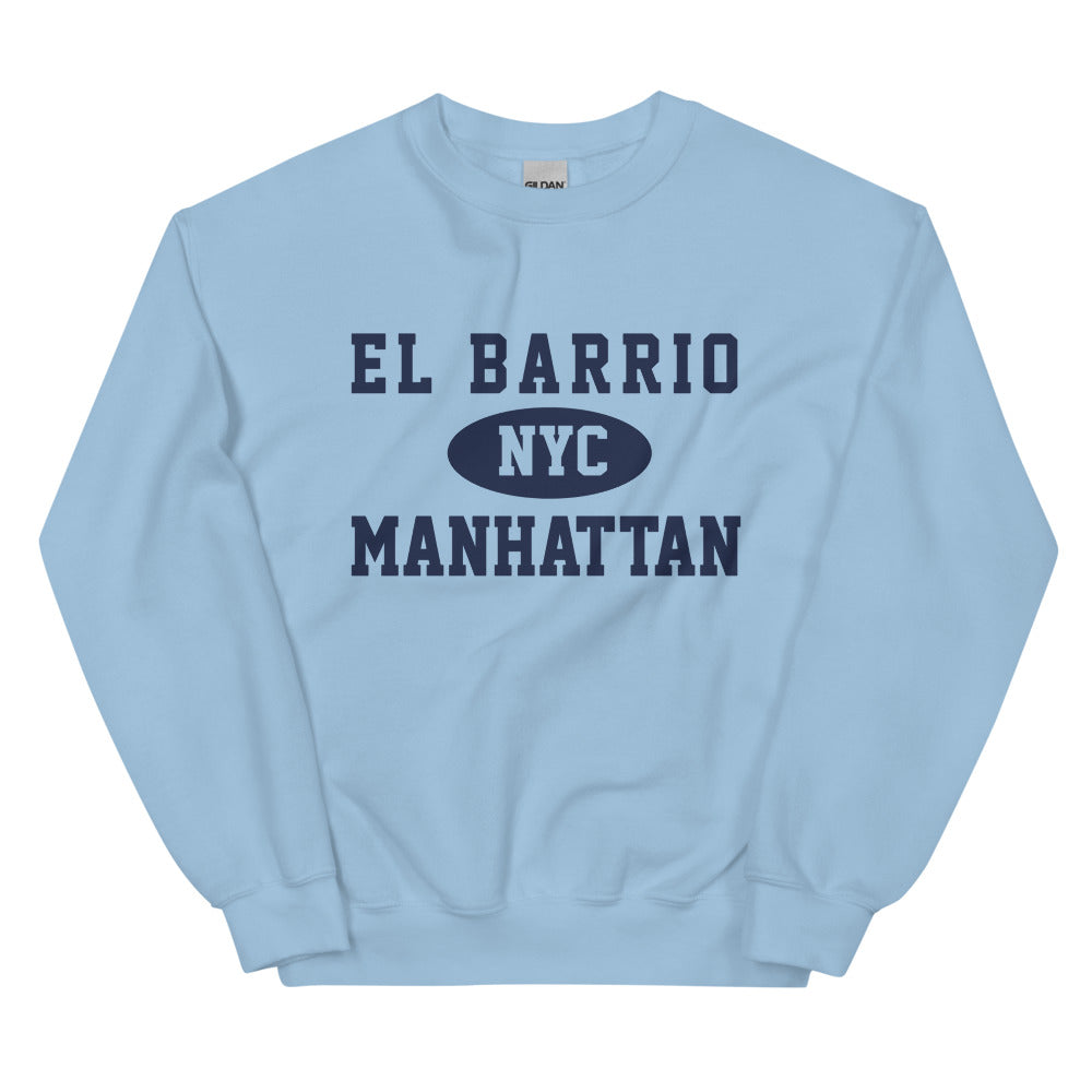 El Barrio Manhattan NYC Adult Unisex Sweatshirt
