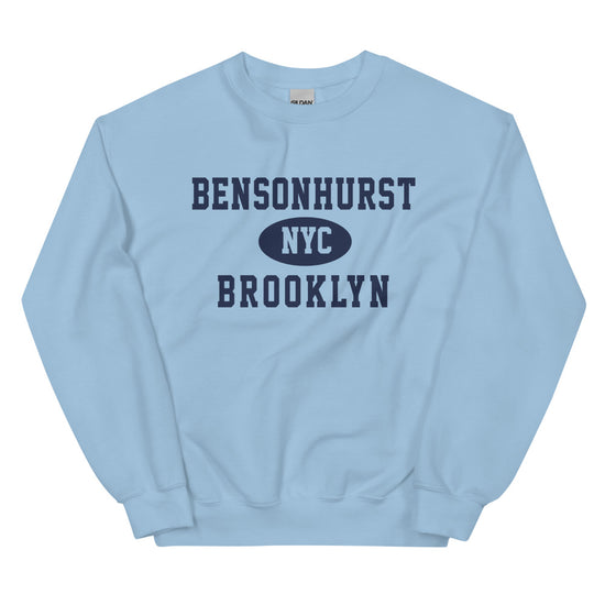 Bensonhurst Brooklyn NYC Adult Unisex Sweatshirt