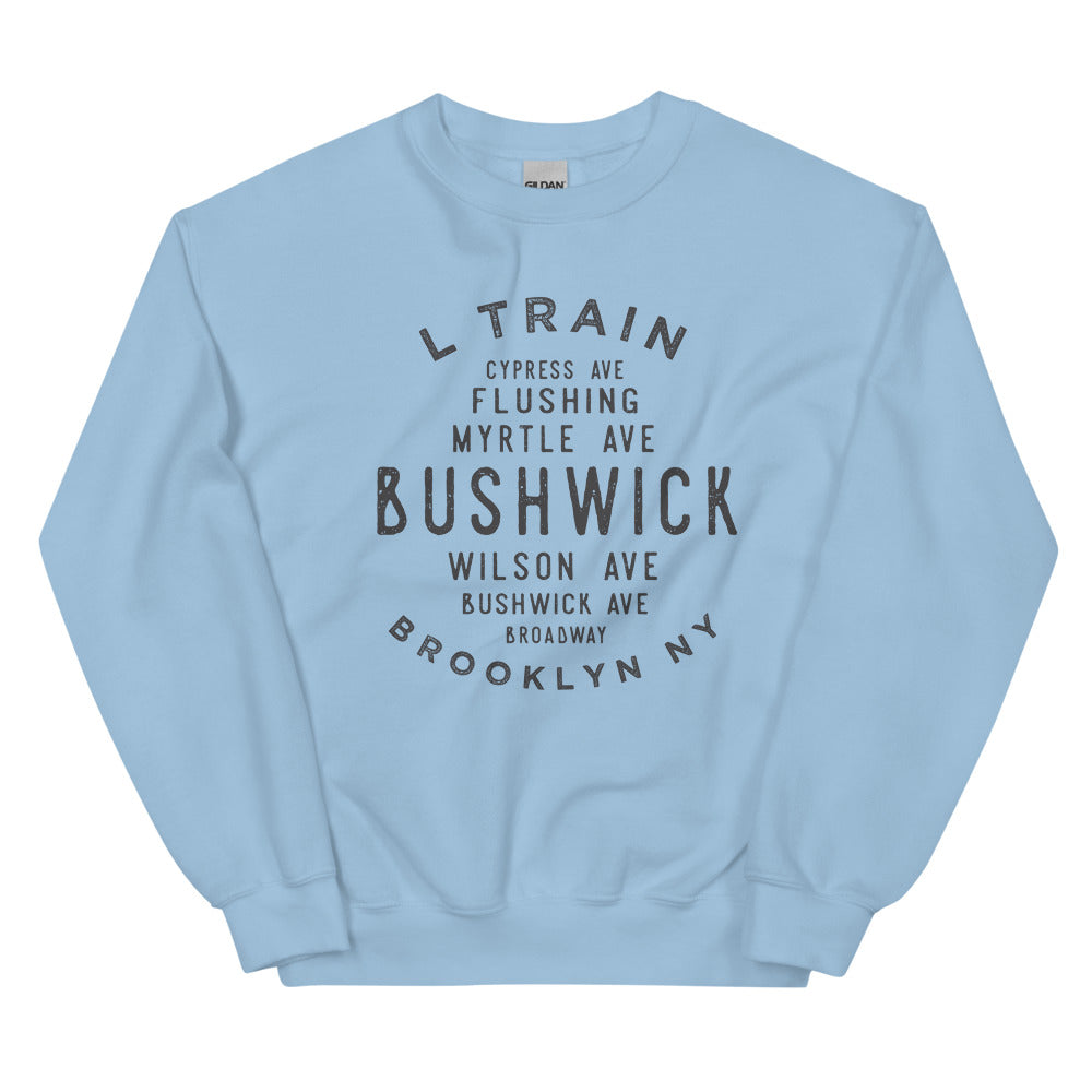 Bushwick Brooklyn NYC Adult Sweatshirt