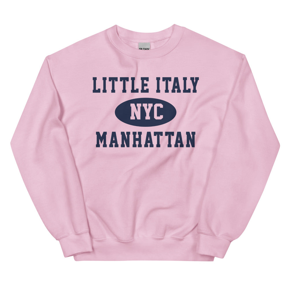 Little Italy Manhattan NYC Adult Unisex Sweatshirt