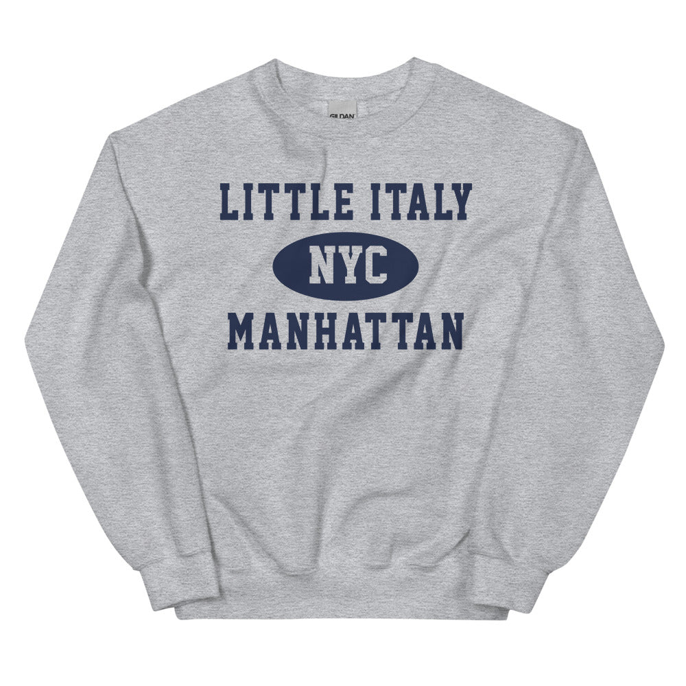 Little Italy Manhattan NYC Adult Unisex Sweatshirt