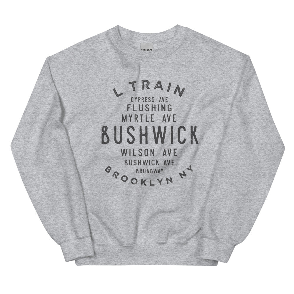 Bushwick Brooklyn NYC Adult Sweatshirt
