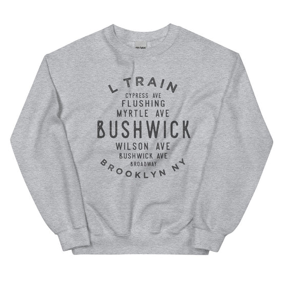 Bushwick Brooklyn NYC Adult Sweatshirt