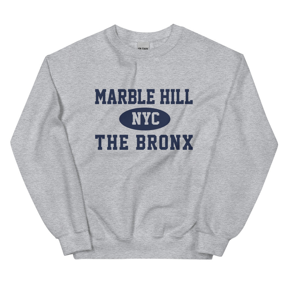 Marble Hill Bronx NYC Adult Unisex Sweatshirt