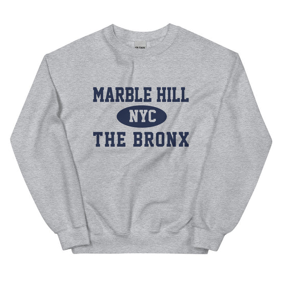 Marble Hill Bronx NYC Adult Unisex Sweatshirt